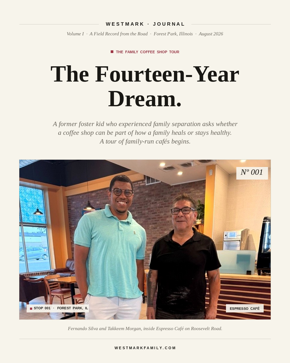 Westmark Journal Nº 001, Forest Park: Fernando and Takkeem Morgan inside Espresso Cafe on Roosevelt Road